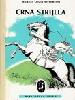 Crna strijela. Priča o dvjema ružama (3.izd.)