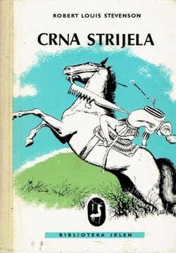 Crna strijela. Priča o dvjema ružama (3.izd.)