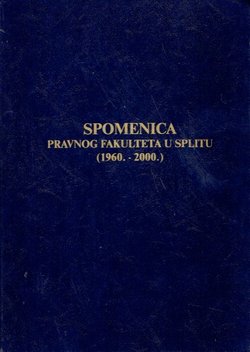 Spomenica Pravnog fakulteta u Splitu (1960.-2000.)