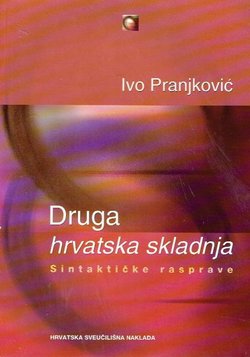 Druga hrvatska skladnja. Sintaktičke rasprave