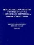 Pisma generalnog ministra fra Ilije Živkovića i generalnog definitorija svoj braći i sestrama Trećeg samostanskog reda Sv. Franje 2001-2007