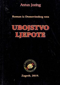 Ubojstvo ljepote. Roman iz Domovinskog rata
