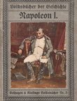 Napoleon I. Volksbücher der Geschichte
