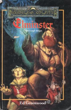 Elminster. Stvaranje maga