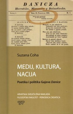 Medij, kultura, nacija. Poetika i politika Gajeve Danice