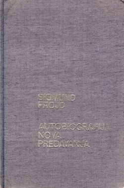 Autobiografija / Nova predavanja za uvođenje u psihoanalizu