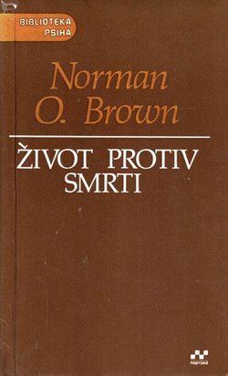 Život protiv smrti. Psihoanalitički smisao povijesti