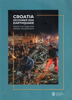 Croatia December 2020 Earthquake. Rapid Damage and Needs Assessment
