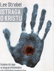 Istraga o Kristu. Osobna istraga vrsnog profesionalca istraživačkog novinarstva