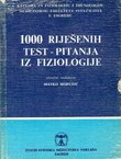 1000 riješenih test-pitanja iz fiziologije (2. obnovljeno i dop.izd)