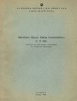 Prethodni podaci popisa stanovništva 31.III 1961. Pregled po općinama i kotarima za pojedina obilježja