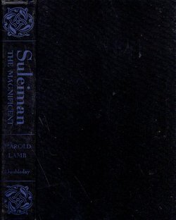 Suleiman the Magnificent. Sultan of the East