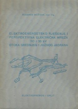 Elektroenergetsko rješenje i perspektivna električna mreža 110 i 35 kV otoka srednjeg i južnog Jadrana