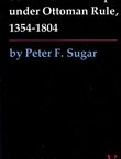 Southeastern Europe under Ottoman Rule, 1354-1804
