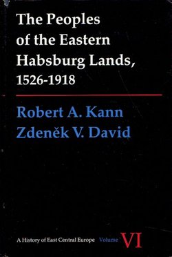 The Peoples of the Eastern Habsburg Lands, 1526-1918