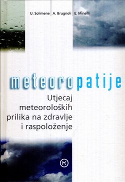 Meteoropatije. Atmosferske prilike koje utječu na zdravlje i na raspoloženje