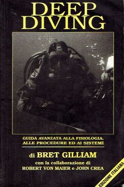 Deep Diving. Guida avanzata alla fisiologia, alle procedure e ai sistemi