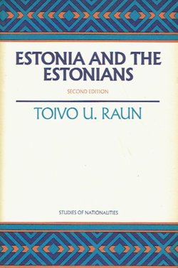 Estonia and the Estonians (2nd Ed.)