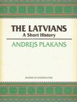 The Latvians. A Short History