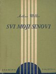Svi moji sinovi. Drama u tri čina