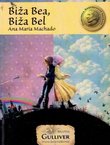 Biža Bea, Biža Bel