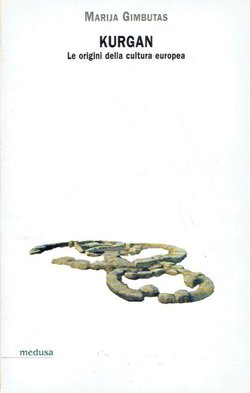Kurgan. Le origini della cultura europea