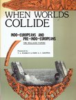 When Worlds Collide. Indo-Europeans and Pre-Indo-Europeans