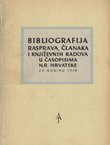 Bibliografija rasprava, članaka i književnih radova u časopisima NR Hrvatske za godinu 1948.