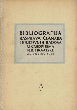Bibliografija rasprava, članaka i književnih radova u časopisima NR Hrvatske za godinu 1948.