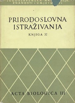 Prirodoslovna istraživanja. Knjiga 32. Acta biologica III/1963