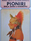 Pioniri. Divlji zapad u slikarstvu