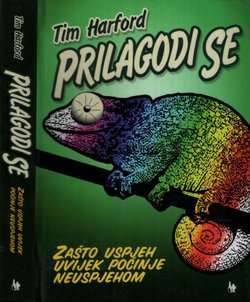 Prilagodi se. Zašto uspjeh uvijek počinje neuspjehom