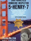 San Francisco Homicide Inspector 5-Henry-7