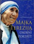 Majka Terezija. Osobni portret. 50 nepoznatih i nadahnjujućih priča