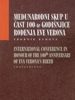 Međunarodni skup u čast 100-te godišnjice rođenja Eve Verona. Zbornik radova
