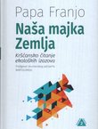 Naša majka Zemlja. Kršćansko čitanje ekoloških izazova