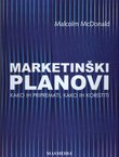 Marketinški planovi - kako ih pripremati, kako ih koristiti
