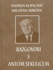 Razgovori s Antom Sekulićem