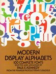 Modern Display Alphabets. 100 Complete Fonts