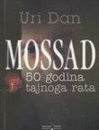 Mossad. 50 godina tajnoga rata
