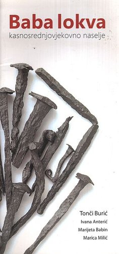 Baba lokva. Kasnosrednjovjekovno naselje