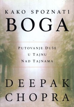 Kako spoznati Boga. Putovanje duše u tajnu nad tajnama