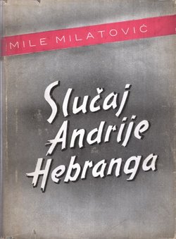 Slučaj Andrije Hebranga