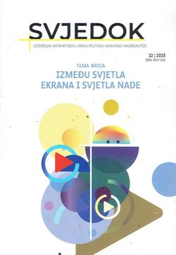 Svjedok 32/2025. Između svjetla ekrana i svjetla nade