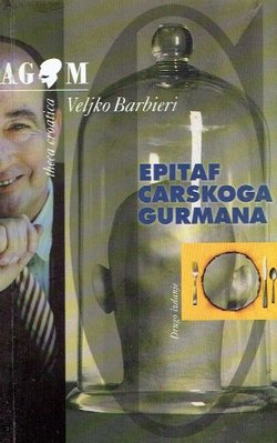 Epitaf carskoga gurmana (2.izd.)