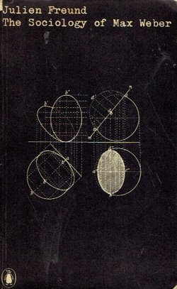 The Sociology of Max Weber