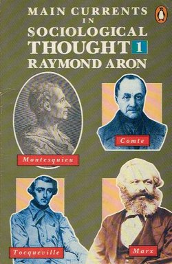 Main Currents in Sociological Thought 1