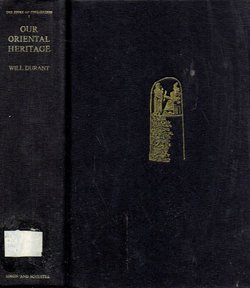 Our Oriental Heritage (The Story of Civilization I)