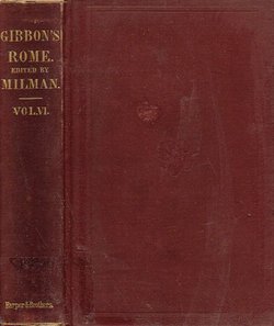 The History of the Decline and Fall of the Roman Empire VI.
