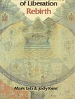 Rebirth. The Tibetan Game of Liberation